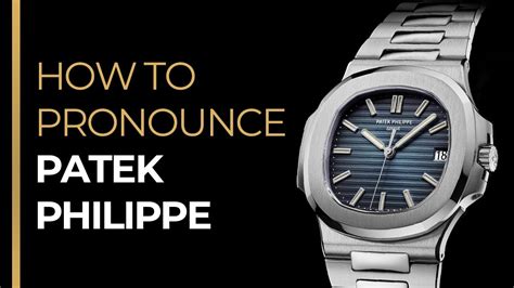 how to pronounce patek philippe watch|how to pronounce richard mille.